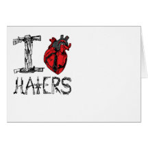 I love HATERS Card