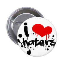 I Love Haters Pinback Button