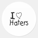 I Love Haters Round Sticker