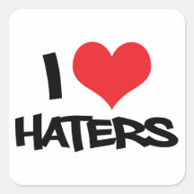 I Love Haters Sticker