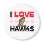 I Love Hawks Refrigerator Magnets