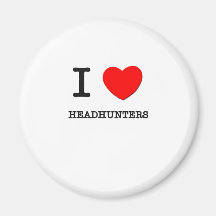 I Love Headhunters Fridge Magnets