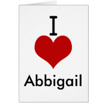 I Love (heart) Abbigail