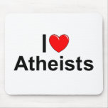 I Love (Heart) Atheists mousepads