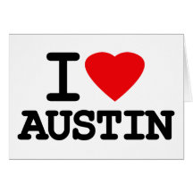 I Love Heart Austin Texas Greeting Cards