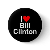 I Love (Heart) Bill Clinton Pin
