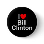 I Love (Heart) Bill Clinton buttons