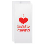 I Love (heart) Brunette Vampires rack cards