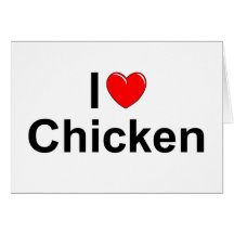 I Love (Heart) Chicken Cards