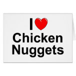 I Love (Heart) Chicken Nuggets Card