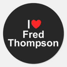 I Love (Heart) Fred Thompson Round Stickers