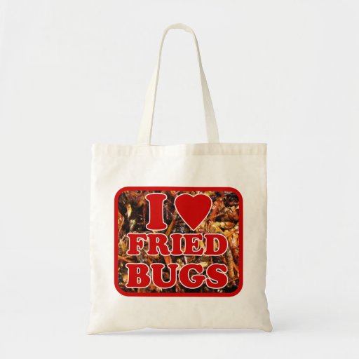 I Love [Heart] Fried Bugs ... Thai Street Food Bag