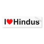 I Love (Heart) Hindus bumper stickers
