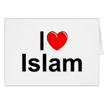I Love (Heart) Islam Greeting Card
