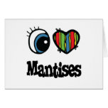 I Love (Heart) Mantises cards