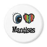 I Love (Heart) Mantises magnets