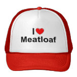 I Love (Heart) Meatloaf Trucker Hats