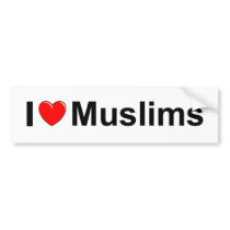 I Love (Heart) Muslims Bumper Stickers