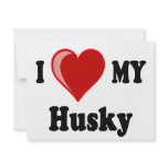 I Love (Heart) My Husky Dog invitations