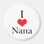 I Love (Heart) Nana Magnets