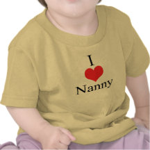 I Love (Heart) Nanny Tee Shirts