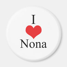 I Love (Heart) Nona Fridge Magnet