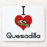 I love-heart Quesadilla mousepads