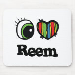 I Love (Heart) Reem mousepads