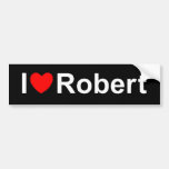I Love (Heart) Robert Bumper Stickers