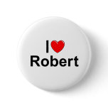 I Love (Heart) Robert buttons