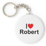 I Love (Heart) Robert keychains