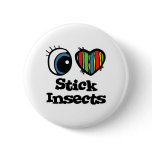 I Love (Heart) Stick Insects buttons