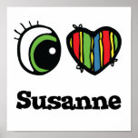I Love (Heart) Susanne posters