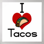 I love (heart) tacos posters