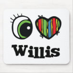 I Love (Heart) Willis mousepads