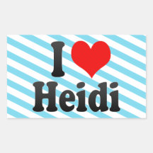 I love Heidi Rectangle Stickers