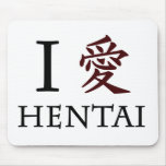I Love Hentai mousepads