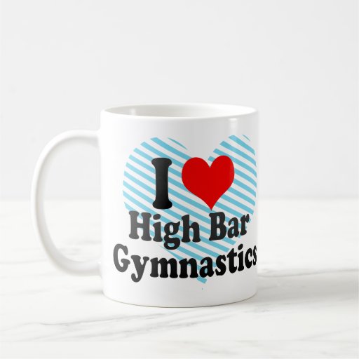 I love High Bar Gymnastics Mugs