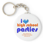 I Love High School Parties keychains