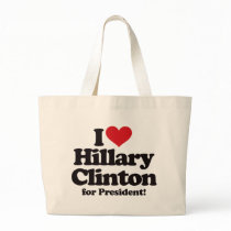 I Love Hillary Clinton for President Bags