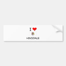 I Love HINSDALE Illinois Bumper Stickers