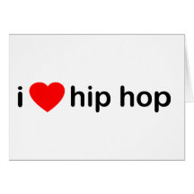 I Love Hip Hop Card