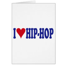 I Love Hip-Hop Greeting Cards
