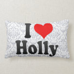 I love Holly pillows