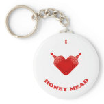 I Love Honey Mead keychains