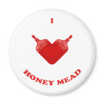 I Love Honey Mead magnets
