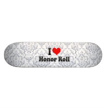 I love Honour Roll Skateboard Decks