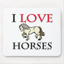 I Love Horses mousepads