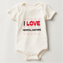 I LOVE HOSPITAL DOCTORS t-shirts