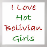 I Love Hot Bolivian Girls posters